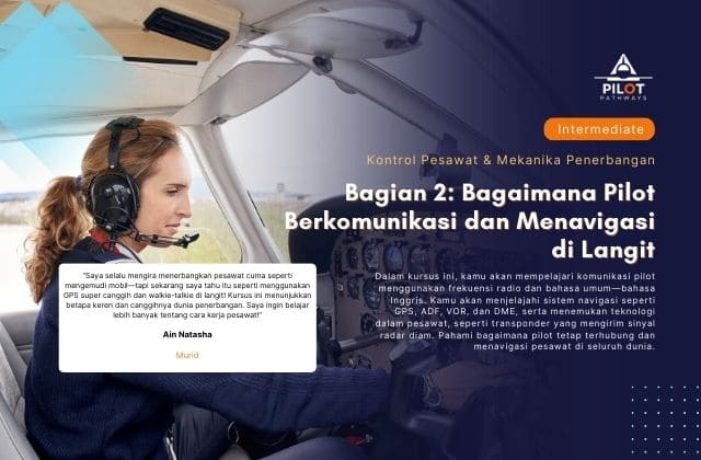 Bagian 2 Bagaimana Pilot Berkomunikasi dan Menavigasi di Langit